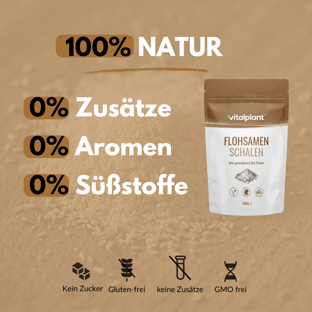Bio Flohsamenschalen von Vitalplant, 100% natur, ohne Zusatzstoffe, Aromen oder Süßstoffe, in Bio-Qualität.