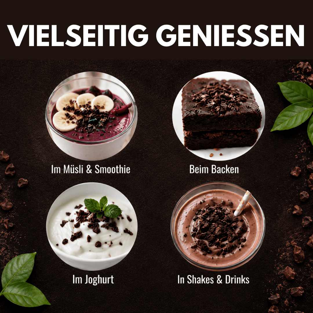 Bio Kakao Nibs vielseitig genießen in Müsli, Joghurt, beim Backen und in Shakes & Drinks.