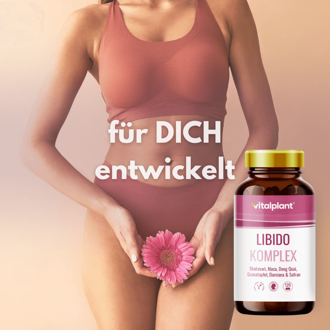 Libido Komplex für Frauen – Vitalplant Produkt mit natürlichen Inhaltsstoffen für weibliche Vitalität.