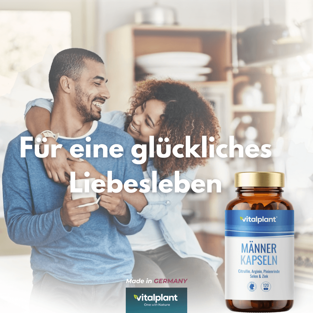 Männer Kapseln – Natürliche Nährstoffe für ein glückliches Liebesleben und Vitalität